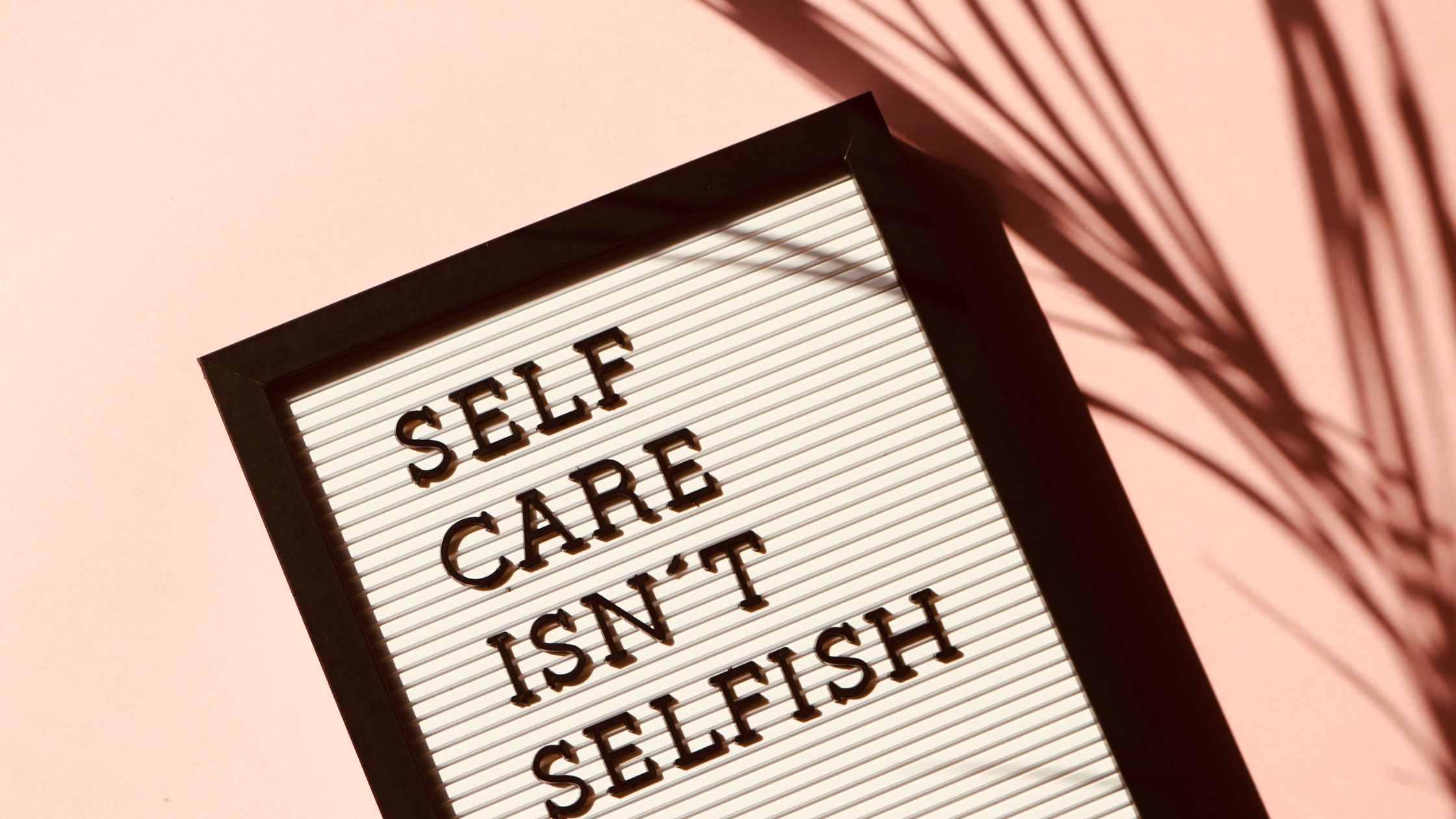 self care isn't selfish